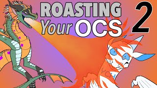 ROASTING your OCS // 2 //