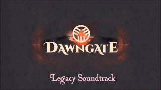 Dawngate - Legacy Soundtrack