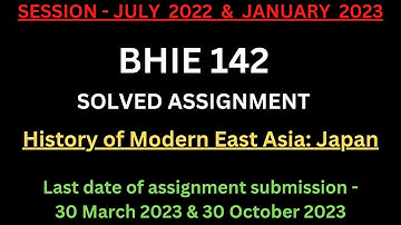 BHIE 142 Solved Assignment 2022-23 | BHIE 142 HISTORY OF MODERN EAST ASIA : JAPAN 2022-23 | BHIE 142
