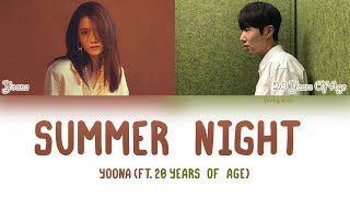 YOONA (윤아) - 여름밤 (Feat. 스무살) (Summer Night) Lyrics (HAN/ROM/ENG)