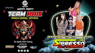  Live Spresso The Real Music Happy Party Team Haik - Pemuda Ronggo - Baturejo