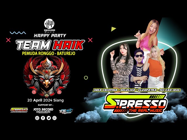 🔴🔵》LIVE  SPRESSO THE REAL MUSIC  ||  HAPPY PARTY TEAM HAIK - PEMUDA RONGGO - BATUREJO class=