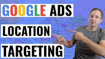 Google Ads Location Targeting Options