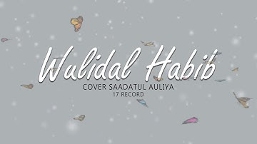 WULIDAL HADI - LIRIK & TERJEMAHANNYA l  COVER SAADATUL AULIA