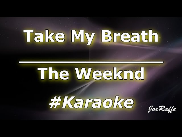 The Weeknd - Take My Breath (Karaoke)