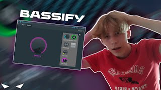 I Made Bassify In Fl Studio
