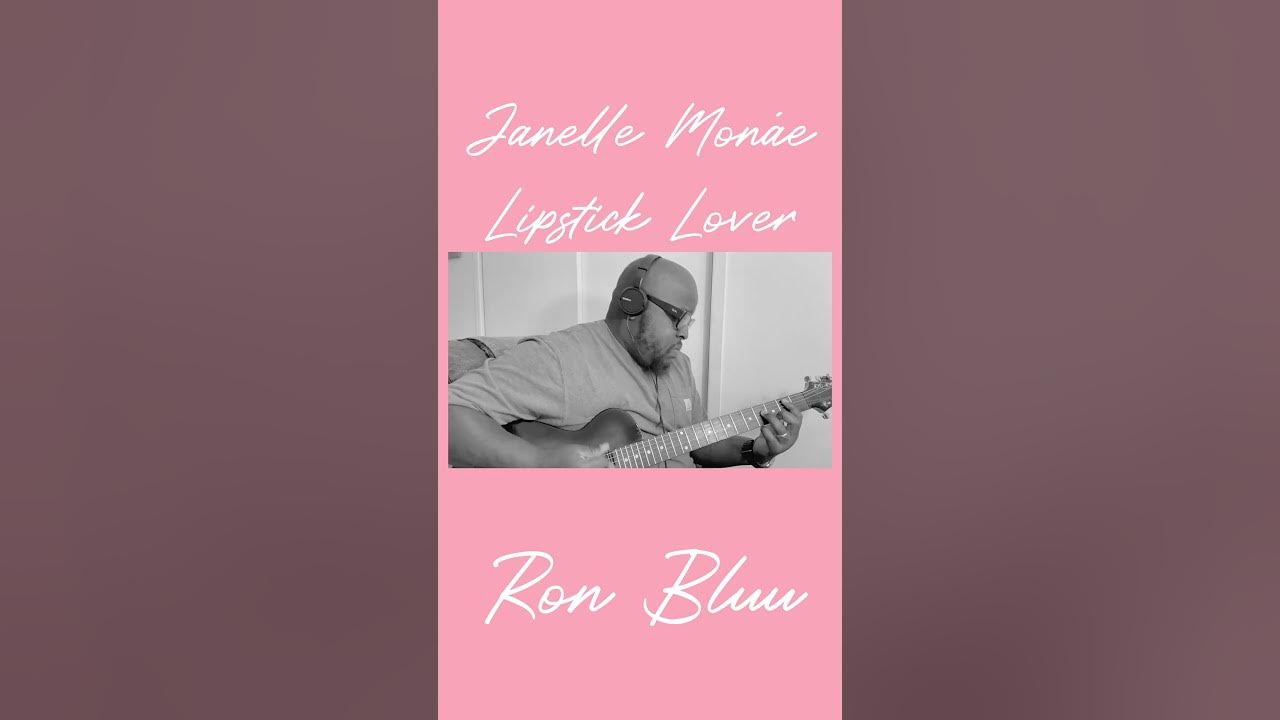 Janelle Monáe Lipstick Lover YouTube