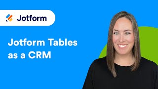 Jotform Tables as a CRM