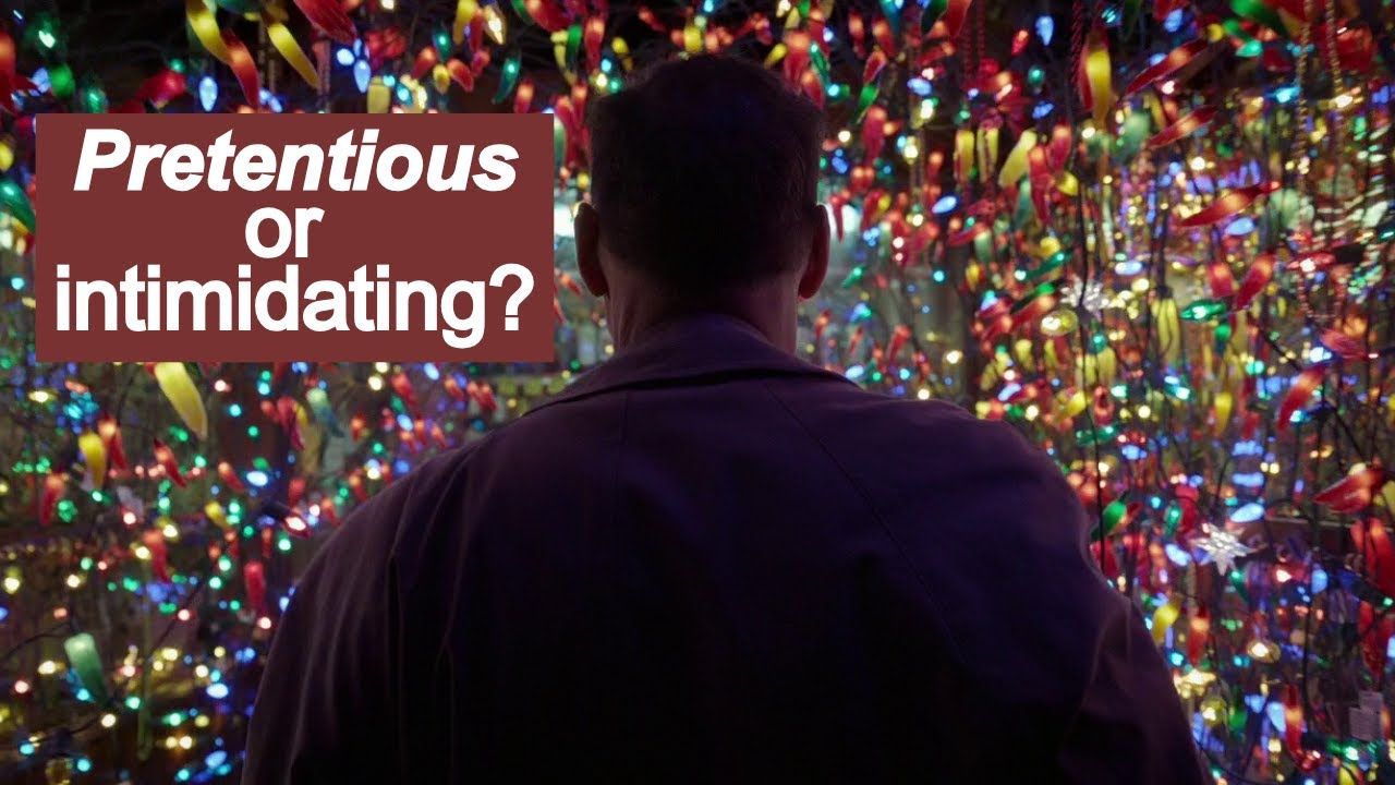 What Does a 'Pretentious' Movie Mean