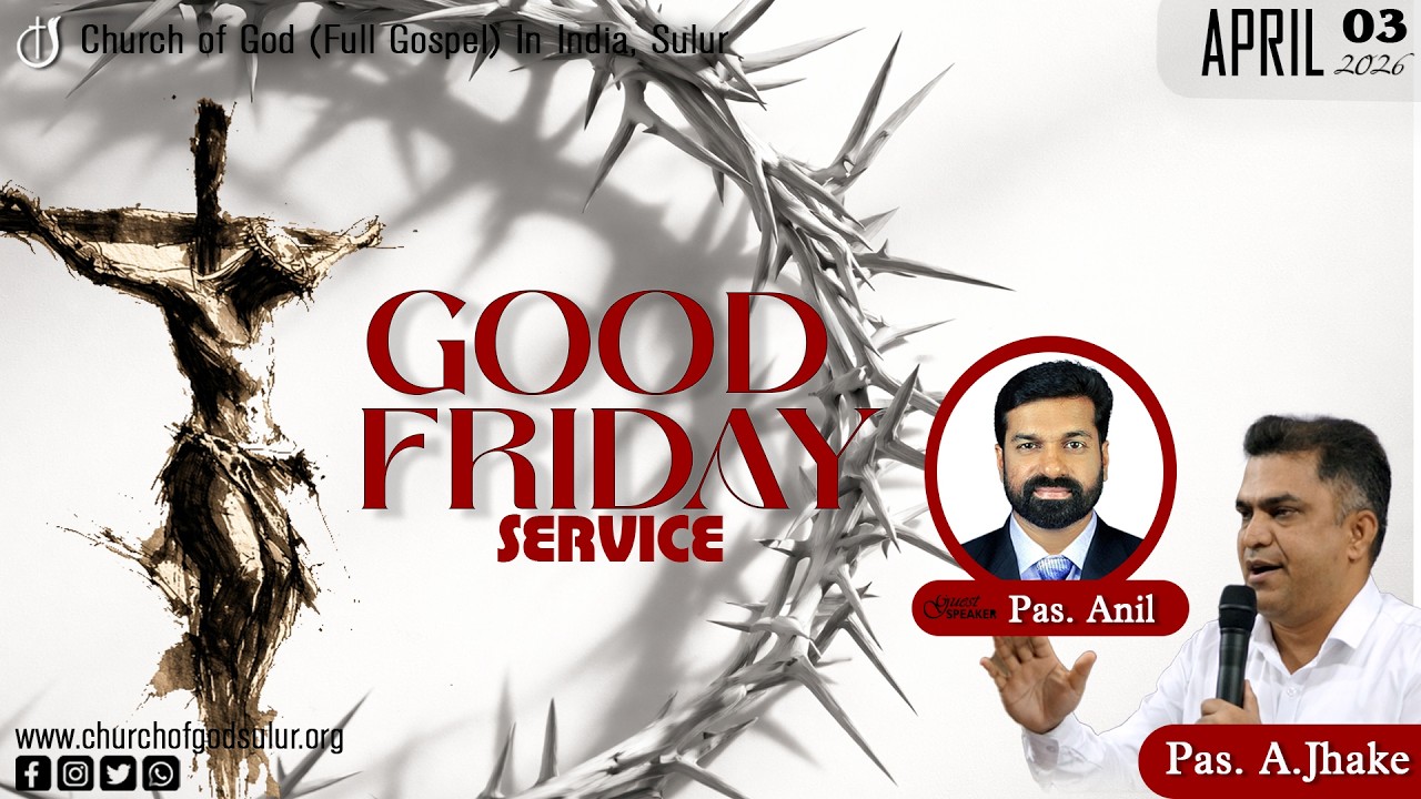 Church Of God (Full Gospel) In India, Sulur | Good Friday Service | Pas. A .Jhake |03 Apr