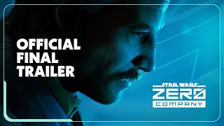 Star Wars Zero Company | Official Final Trailer