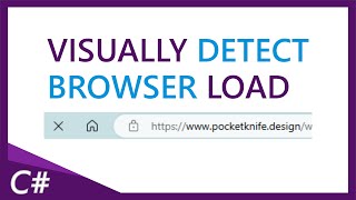 C#  Visually detect desktop browser load