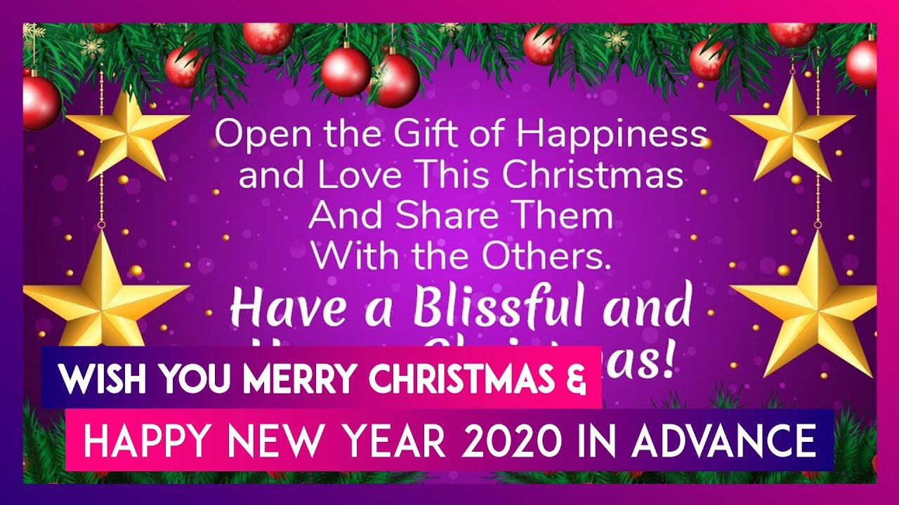 Merry Christmas & Happy New Year 2020 Advance Wishes & Images to ...