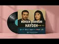 Hayedeh Mohsen Chavoshi Man To