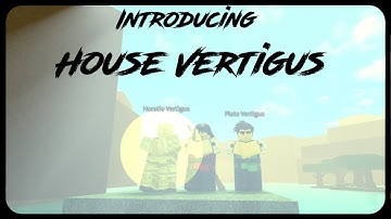 Introducing House Vertigus | Rogue Lineage