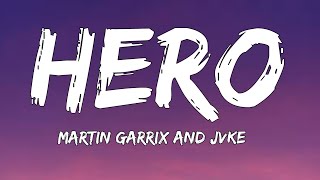 Martin garrix and jvke - Hero ( lyrics )