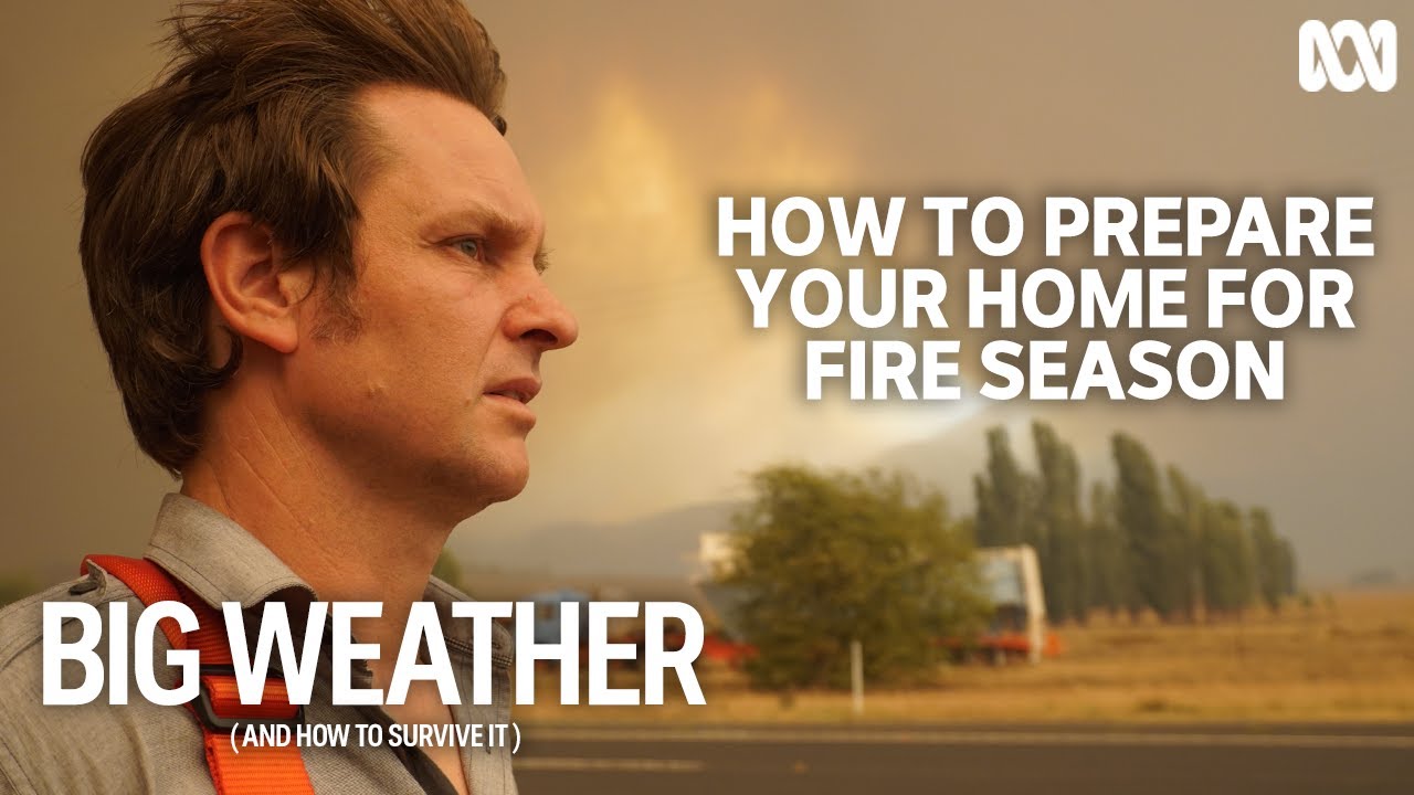 How to prepare your home for bushfire season | Big Weather - YouTube