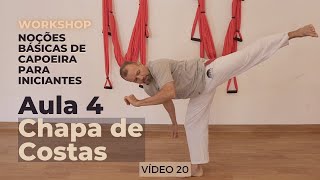 Curso de Capoeira - Noções Básicas para Iniciante - Vídeo 20 - Aula 4 - Chapa de Costas