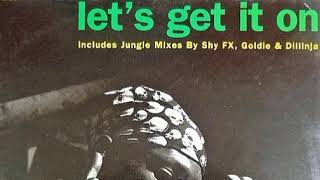 Shabba Ranks - Let&#39;s Get It On (Goldie &amp; Dillinja Remix)