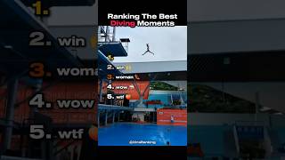 Ranking The Best Diving Moments