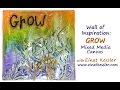 Wall of Inspiration: Mixed Media Canvas - Grow