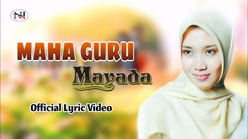 MAHA GURU ( Official Lyric Video ) - MAYADA