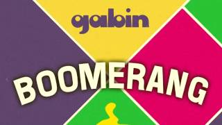 Gabin - Boomerang [Official Audio Hq]