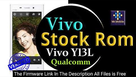 Vivo Y13L Latest Firmware Flash File Stock Rom 100% Tasted Rom