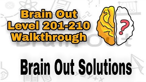 Brain Out Gameplay Level 201 202 203 204 205 206 207 208 209 and 210