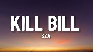 Video thumbnail of "SZA - Kill Bill (Sped up) [Lyrics] | "I’m so mature I’m so mature I’m so mature" (TikTok Song)"