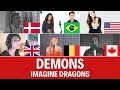 Quem Canta Melhor? Cover Demons (Bélgica, Brasil, Canadá, Dinamarca, Estados Unidos, Reino Unido)