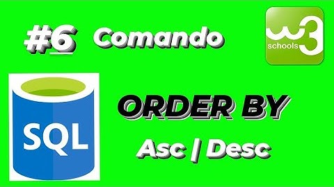 SQL - Comando ORDER BY - Como usar e para que serve? #6 - Parte
