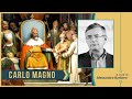 Carlo Magno MONOGRAFIA | a cura di Alessandro Barbero (2020)