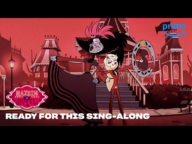 Ready For This Sing-Along | Hazbin Hotel | Prime Video class=