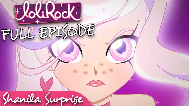 LoliRock - Shanila Surprise | Series 1, Episode 19...