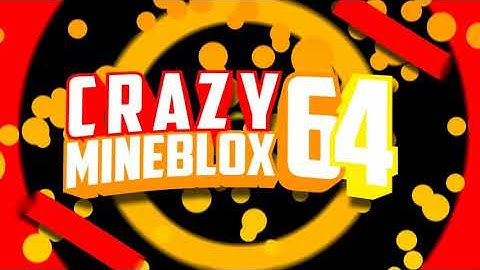 crazymineblox64 intro