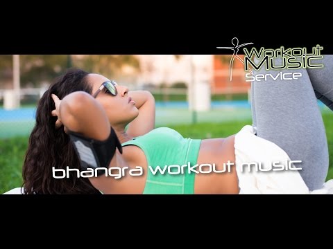 Bhangra Workout Music Mix