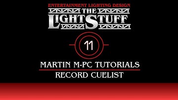 Martin M-PC Tutorial # 11 : Record Cuelist