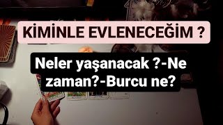 Kiminle Evleneceğim?-Nasıl Birisi?-Ne Zaman?-Neler Yaşanacak?-Burcu Ne?-Tarottarot Falı