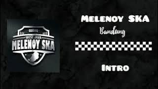 Melenoy SKA - Intro (SKA Bandung)