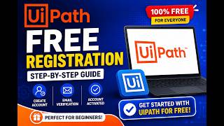 1. UiPath Free Account Registration | Step-by-Step Guide for Beginners