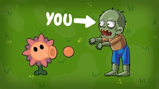 I Made Plants vs Zombies But YOU