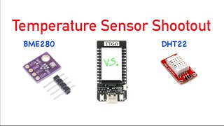 BME280 Vs. DHT22 Temperature Sensor Shootout as Tested on the TTGO TDisplay ESP32