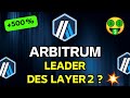 ARBITRUM ($ARB) : FUTUR LEADER des LAYER 2 ?🔥 GROS POTENTIEL pour le PROCHAIN BULL RUN ? 🤑