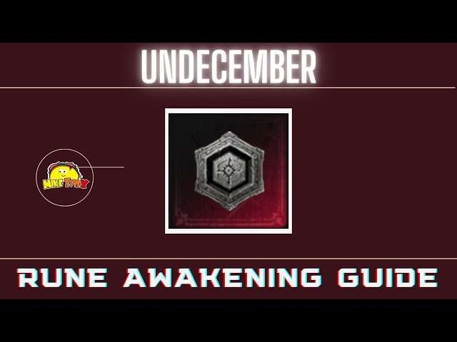Undecember - Rune Awakening Guide 