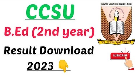 ccs University b.ed 2nd year result Download 2023 b.ed ka result kase check kare new update today