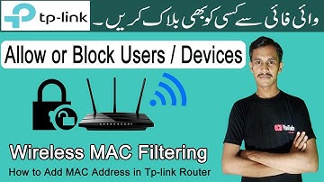 How to Block or Limit others from Accessing my Wifi | MAC Filtering