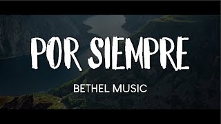 Por Siempre - Christine D'Clario ft Bethel Music (Kalley Heiligenthal) En Español chords