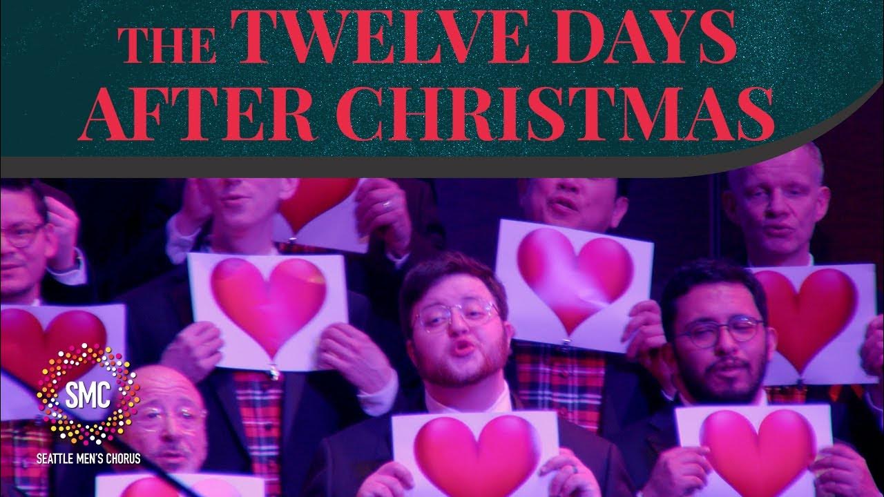 The Twelve Days After Christmas Seattle Men's Chorus YouTube