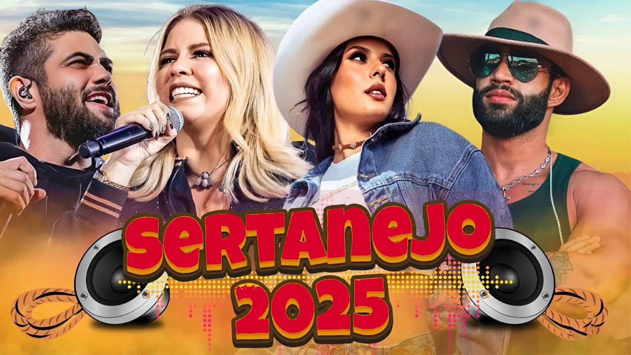 Top Sertanejo 2025 ✨ As Melhores Do Sertanejo Universitário Sertanej ✨ Sertanejo 2025 Mais Tocadas